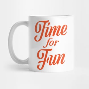 Time For Fun Mug